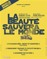 La beauté sauvera le monde Thtre des Corps Saints Affiche