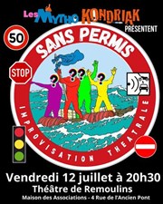 Sans Permis, par Les Mytho-Kondriak Thtre de Remoulins Affiche