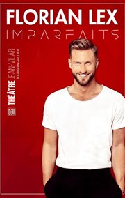 Florian Lex dans Imparfaits Thtre Jean Vilar - Salle polyvalente Affiche