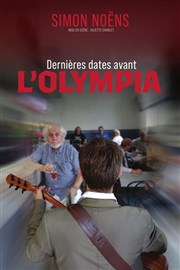 Simon Noëns dans Dernières dates avant l'Olympia Le Pont de Singe Affiche