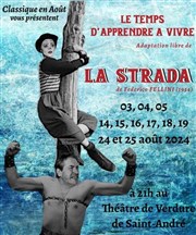 Le temps d'apprendre à vivre - de La Strada Thtre de Verdure Affiche