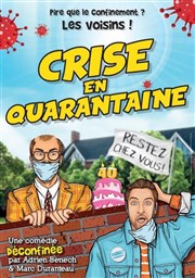 Crise en quarantaine