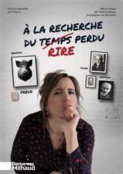 A la recherche du rire perdu Thtre Darius Milhaud Affiche