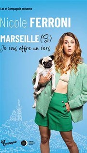 Nicole Ferroni dans Marseille(s), je vous offre un vers Salle Frederic Mistral Affiche