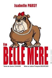 La belle mère Caf-Thatre L'Atelier des Artistes Affiche