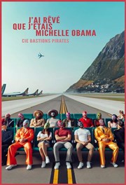 J'ai rêvé que j'étais Michelle Obama Thtre de l'abbaye Affiche