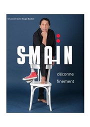 Smaïn déconne finement | Massy Path Massy Affiche