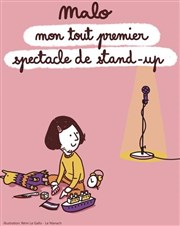 Malo dans Mon tout premier spectacle de stand-up La Compagnie du Caf-Thtre - Petite salle Affiche