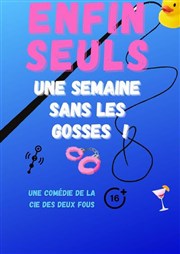 Enfin seuls, une semaine sans les gosses !