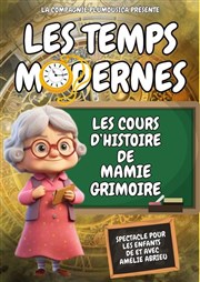 Les cours d'Histoire de Mamie Grimoire : Les Temps Modernes