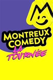 Montreux Comedy, la tournée | Caen Znith de Caen Affiche