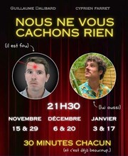 Guillaume et Cyprien dans Nous ne vous cachons rien Le Paris de l'Humour Affiche