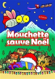 Mouchette sauve Noël La Comdie de Nmes Affiche