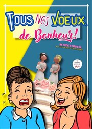 Tous nos voeux de bonheur