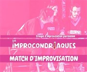 Match d'improvisation théâtrale - Les Improcondriaques Le Kibl Affiche