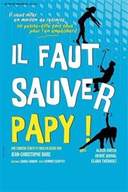 Il faut sauver Papy !