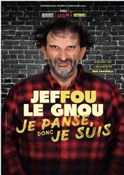 Jeffou le gnou dans Je panse donc je suis Megarama Villeneuve-la-Garenne Affiche