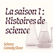 Saison 1 : Histoires de science