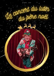 Le concert du Lutin du Père Noël La comdie d'Amiens Affiche