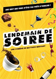 Lendemain de soirée Thtre de Maistre Affiche