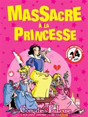 Massacre  la princesse