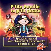 P'tite Bouille le p'tit pirate Marelle des Teinturiers Affiche