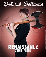 Deborah Bellamie dans Renaissance d'une peste