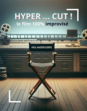 Hyper... Cut, le film improvisé ! Improvi'bar Affiche