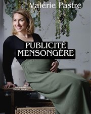 Valrie Pastre dans Publicit Mensongre