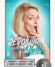 Elodie KV dans La rvolution positive du vagin