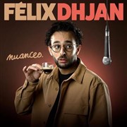 Flix Dhjan dans Nuances