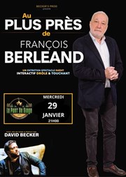 Au plus prs de Franois Berland