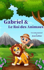 Gabriel et le roi des animaux