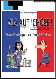 Vla aut' chose !