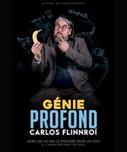 Carlos Flinnro dans Gnie profond