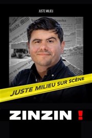 Juste Milieu dans Zinzin !