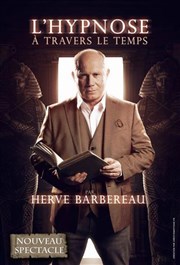 Herv Barbereau dans L'Hypnose  travers le temps