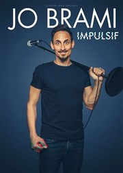 Jo Brami dans Impulsif