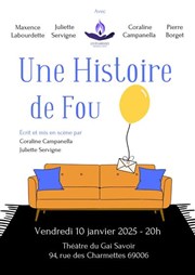 Une Histoire de fou