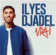 Ilyes Djadel dans Vrai