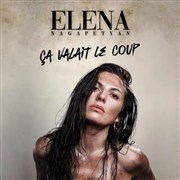 Elena Nagapetyan dans Ça valait le coup Znith de Toulouse Affiche