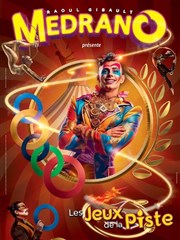 Le Cirque Medrano dans Les Jeux de la Piste | Metz Chapiteau du cirque Medrano  Metz Affiche