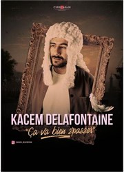 Kacem Delafontaine dans Ça va bien s'passer Thtre Premire Loge Affiche