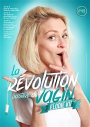 Elodie KV dans La rvolution positive du vagin