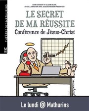 Le secret de ma réussite : conférence de Jésus Christ
