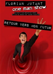 Florian Jutant dans Retour vers mon futur Thtre de l'Impasse Affiche