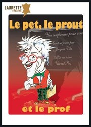 Jacques vila dans Le pet, le prout, et le prof Laurette Thtre Avignon - Petite salle Affiche