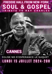 Freddie Hall Soul & Gospel : Tribute to Ray Charles Eglise Notre Dame d'Esprance Affiche