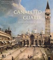 Visite-guidée : Exposition Canaletto-Guardi au musée Jacquemart-André | Par Artémise Muse Jacquemart Andr Affiche