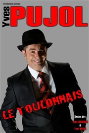 Yves Pujol dans Le toulonnais Le Paris - salle 2 Affiche